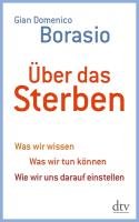 Über das Sterben - Borasio Gian Domenico