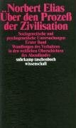 Über den Prozeß der Zivilisation 1 - Elias Norbert