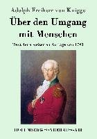 Über den Umgang mit Menschen Knigge Adolph Freiherr