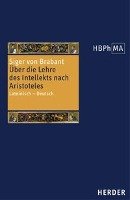 Über die Lehre des Intellekts nach Aristoteles - Siger Brabant