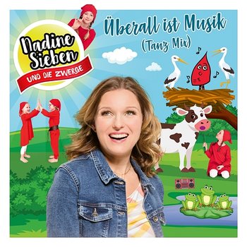 Überall ist Musik - Nadine Sieben KIDS!