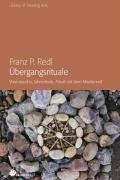 Übergangsrituale - Redl Franz Peter