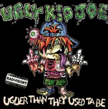 Uglier Than They Used Ta Be - Ugly Kid Joe