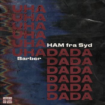 Uha Da Da - Ham Fra Syd, Barber