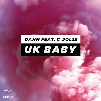 UK Baby - Dann feat. C Jolie