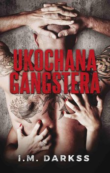 Ukochana gangstera - Darkss I.M.
