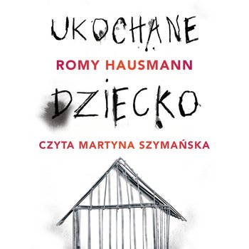 Ukochane dziecko - audiobook - Hausmann Romy