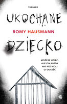 Ukochane dziecko Hausmann Romy