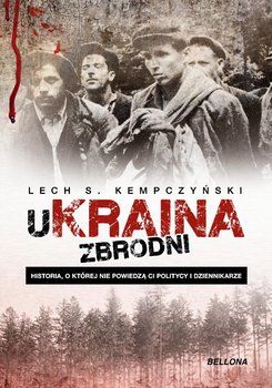 UKraina zbrodni - Kempczyński Lech Stanisław