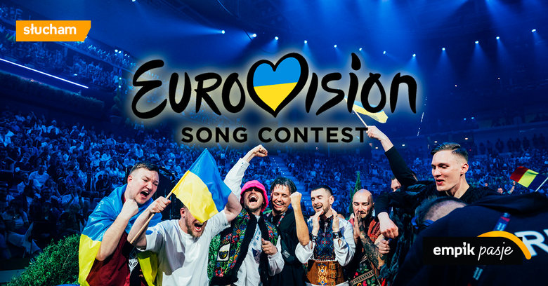 Ukraina zwyciężyła na Eurowizji 2022! Oto wspomnienia z finału