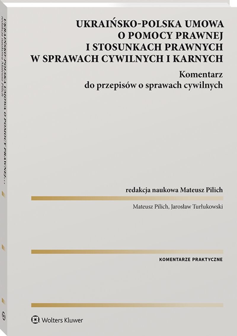 Ukraińsko-polska Umowa O Pomocy Prawnej I Stosunkach Prawnych W ...