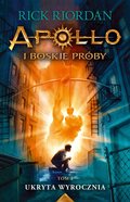 Ukryta wyrocznia. Apollo i boskie próby. Tom 1 - ebook mobi - Riordan Rick