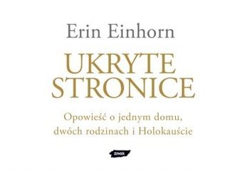 Opowieść o Jednym Domu Dwóch Rodzinach i Holokauście