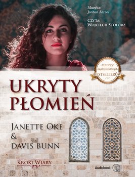 Ukryty Płomień. Kroki wiary. Tom 2 - Oke Janette, Bunn Davis