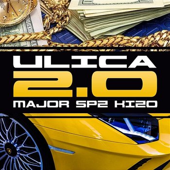 Ulica 2.0 - Major SPZ feat. Kizo