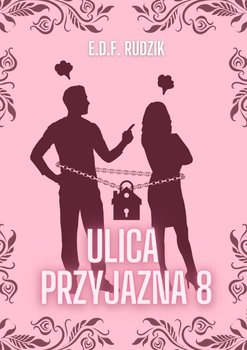 Ulica Przyjazna 8 - E.D.F. Rudzik