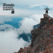 Uliczny przekaz dla dobrych ludzi 2 Bosski