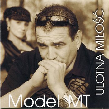 Ulotna miłość - Model M.T.