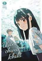 Ulotne chwile Ichiki. Tom 1 Natsu Tadano