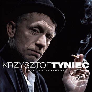 Ulotne Piosenki - Krzysztof Tyniec