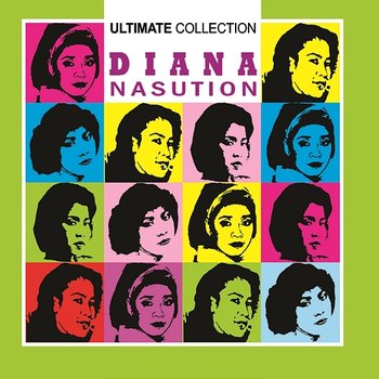 Ultimate Colection - Diana Nasution