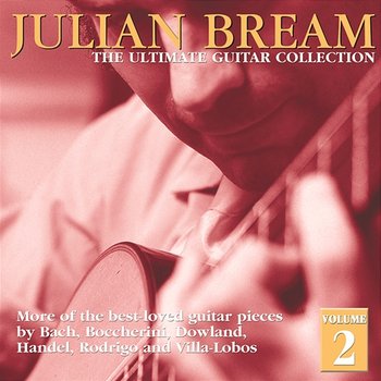 Ultimate Guitar Collection, Volume 2 - Julian Bream