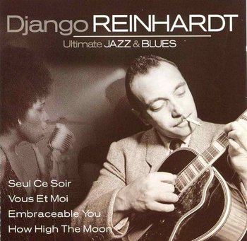 Ultimate Jazz & Blues 3 - Reinhardt Django