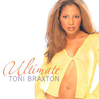Ultimate Braxton Toni