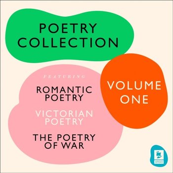 Ultimate Poetry Collection - Owen Wilfred, Hughes Ted, Rossetti Dante Gabriel, Keats John, Sassoon Siegfried, Tennyson Alfred Lord, Yeats WB, Blake William, Hardy Thomas, William Wordsworth, Coleridge Samuel Taylor, Shelley Percy Bysshe