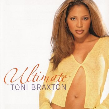 Ultimate Toni Braxton - Toni Braxton | Muzyka, mp3 Sklep