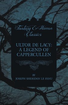 Ultor De Lacy - Fanu Joseph Sheridan le