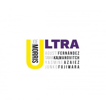 Ultra - Morris Joe, Fernandez Agusti, Kalmanovitch Tanya, Fujiwara Junko