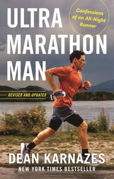 Ultramarathon Man: Confessions of an All-Night Runner - Opracowanie zbiorowe