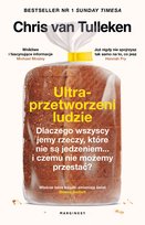 Ultraprzetworzeni ludzie van Tulleken Chris