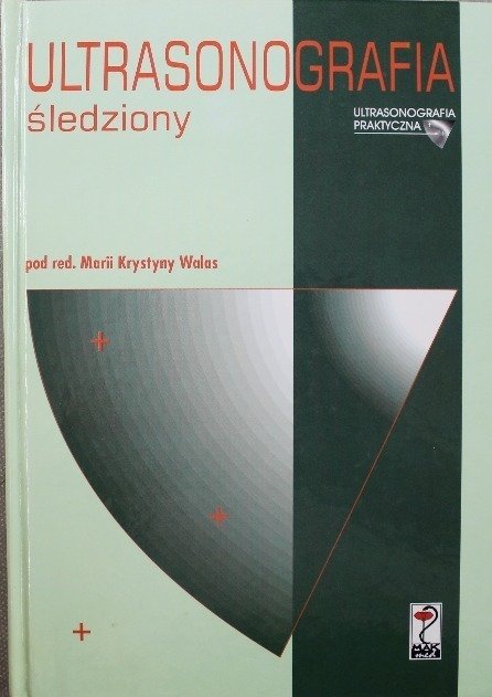 Ultrasonografia śledziony - Opracowanie zbiorowe | Książka w Empik