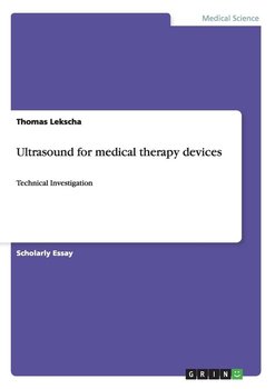 Ultrasound for medical therapy devices - Lekscha Thomas