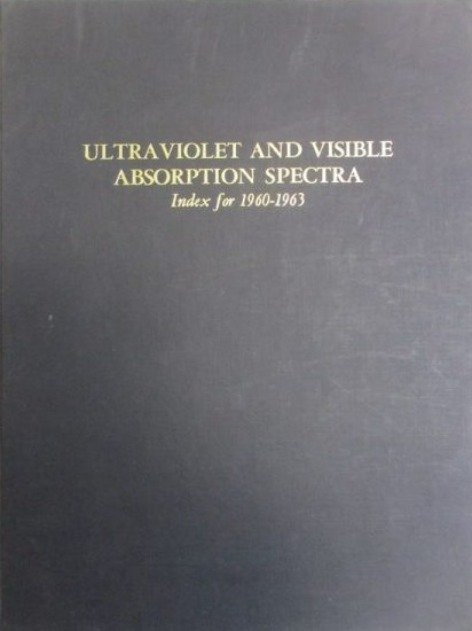 Spectra Index.pdf Ultraviolet and Visible Absorption Spectra, Index for 1960-1963 ...