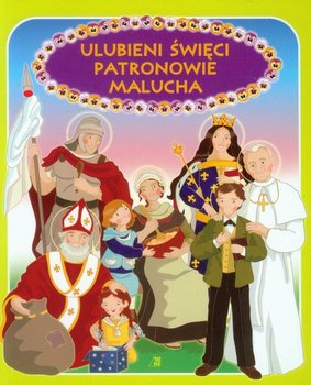 Ulubieni święci patronowie malucha - Skarżyńska Ewa