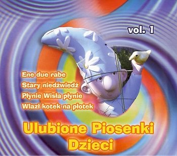 Ulubione piosenki dzieci. Volume 1 - Various Artists