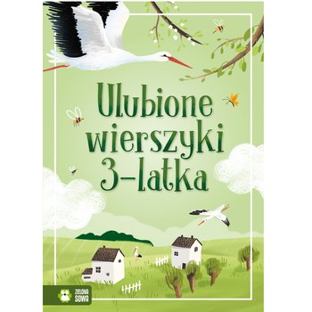 Ulubione wierszyki 3-latka - Tuwim Julian, Konopnicka Maria, Bełza Władysław, Jachowicz Stanisław, Fredro Aleksander, Krasicki Ignacy