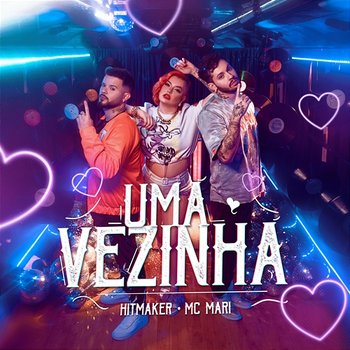 Uma Vezinha - Hitmaker, Mc Mari