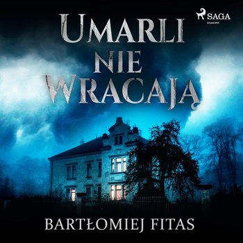 Umarli nie wracają - Fitas Bartłomiej