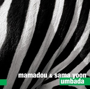 Umbada - Mamadou and Sama Yoon