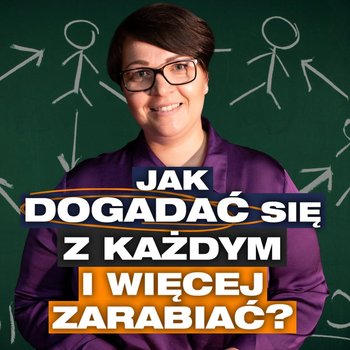 Umiejętności warte miliony - dogadaj się albo zgiń! | Małgorzata Tadeusz Ciesielczyk - Przygody Przedsiębiorców - podcast - Gorzycki Adrian, Kolanek Bartosz