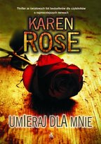 Umieraj dla mnie Rose Karen