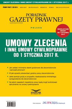 Umowy zlecenia i inne umowy cywilnoprawne od 1 stycznia 2017 r. - Opracowanie zbiorowe