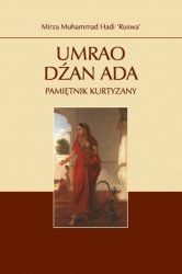 Umrao Dźan Ada. Pamiętnik kurtyzany - Ruswa Mirza Hadi