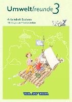 Umweltfreunde 3. Schuljahr - Sachsen - Arbeitsheft - Arnold Jana, Ehrich Silvia, Keller Anne, Koch Inge, Koller Christine