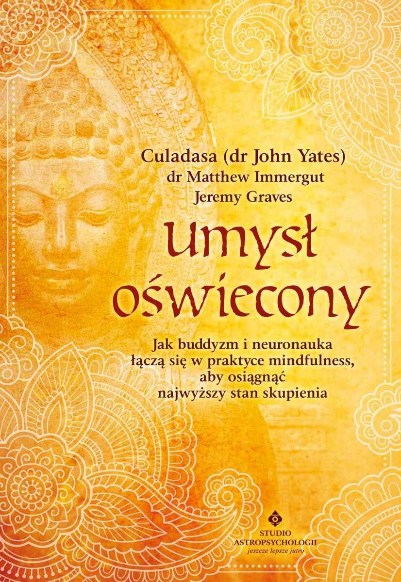 Umysł oświecony. Jak buddyzm i neuronauka łączą się w praktyce