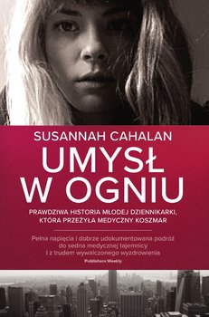 Umysł w ogniu - Cahalan Susannah